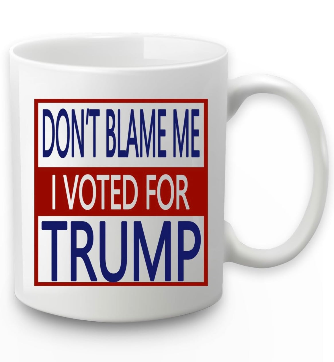 Don’t Blame Me Mug