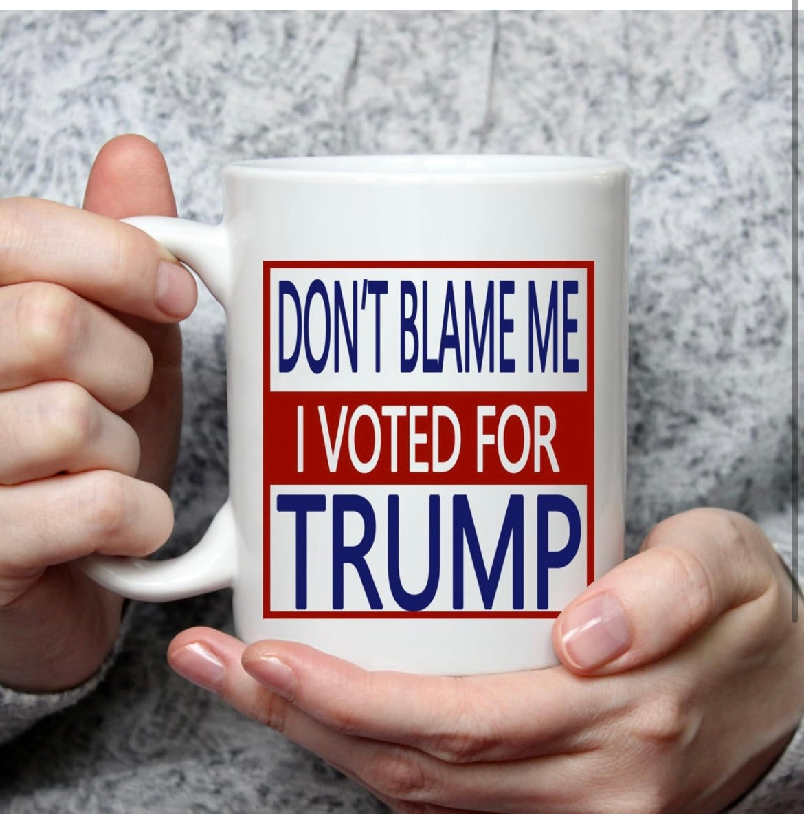 Don’t Blame Me Mug